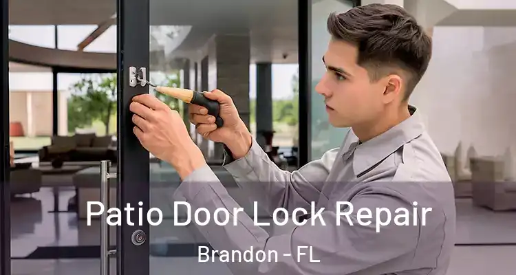 Patio Door Lock Repair Brandon - FL
