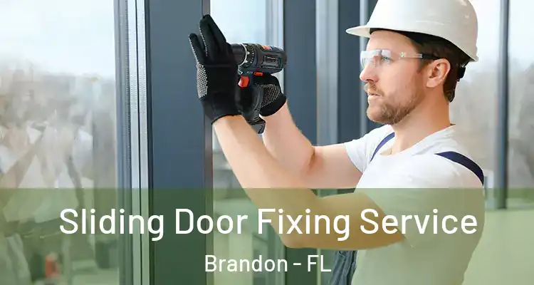 Sliding Door Fixing Service Brandon - FL