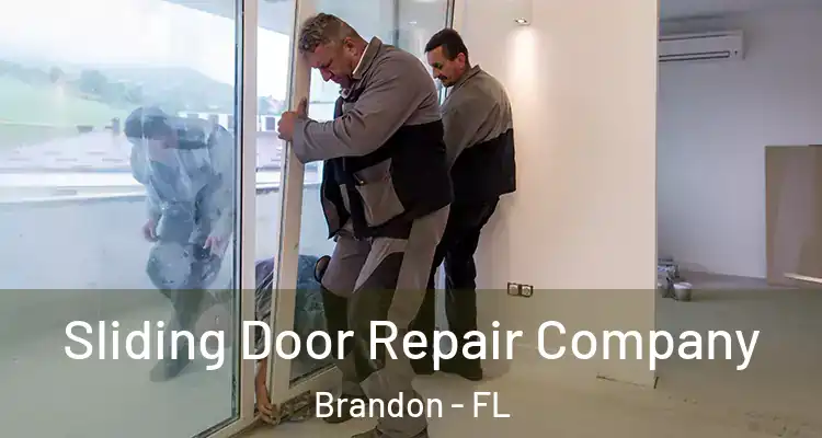 Sliding Door Repair Company Brandon - FL