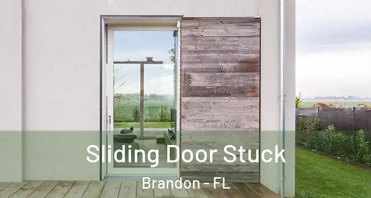Sliding Door Stuck Brandon - FL