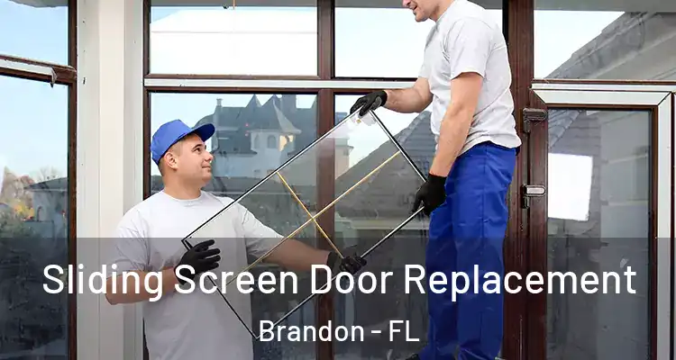 Sliding Screen Door Replacement Brandon - FL